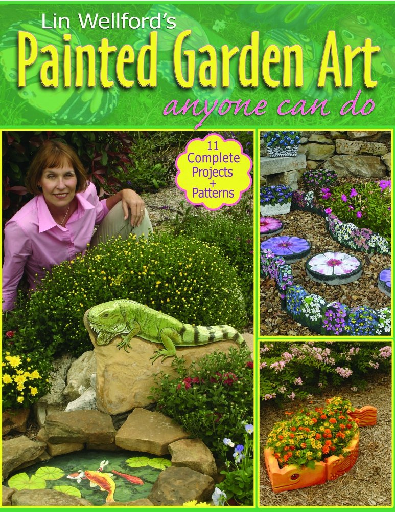 Lin Wellford's Painted Garden Art Anyone Can Do