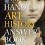 The Handy Art History Answer Book (The Handy Answer Book Series)