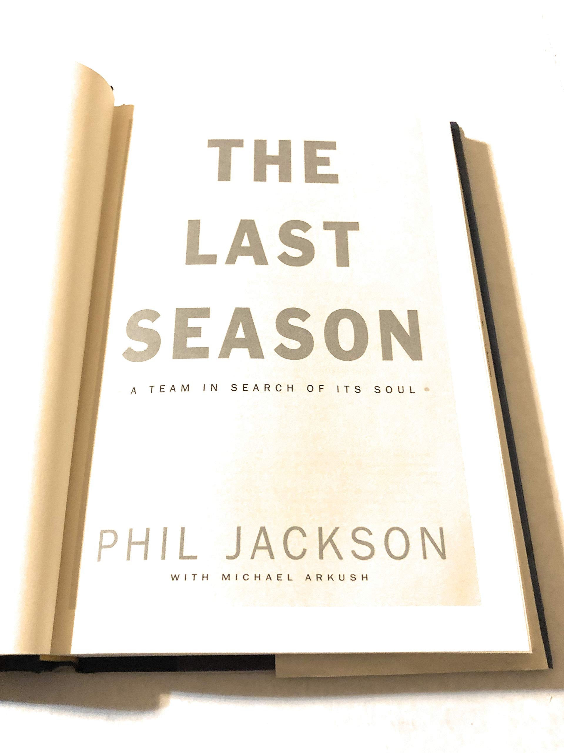 The Last Season: A Team In Search of Its Soul