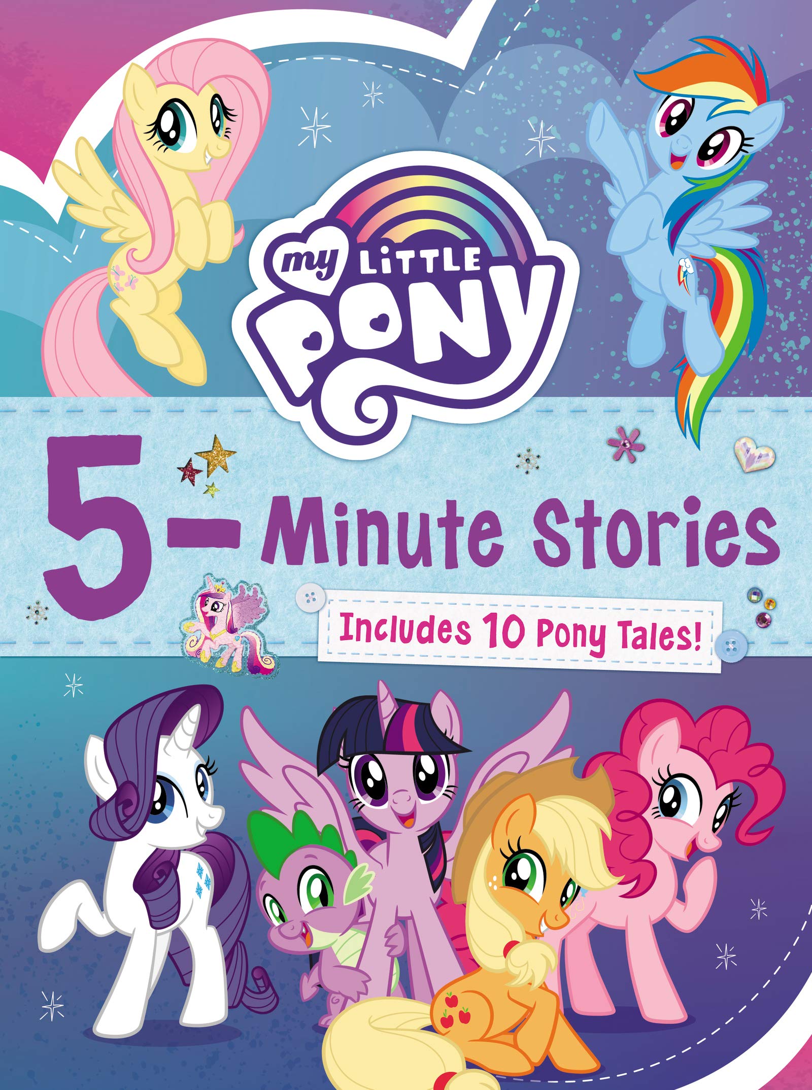 My Little Pony: 5-Minute Stories: Includes 10 Pony Tales! - A Fun Collection of Pony Adventures for Kids (Ages 4-8)