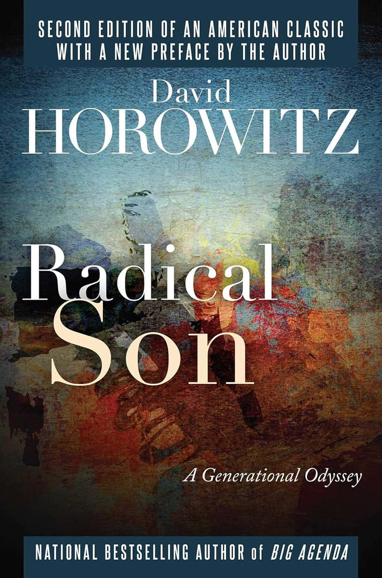 Radical Son: A Generational Odyssey by Horowitz, David