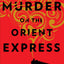 Murder on the Orient Express: A Hercule Poirot Mystery: The Official Authorized Edition