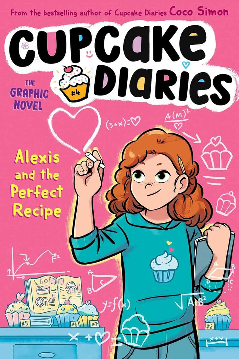 Alexis and the Perfect Recipe The Graphic Novel (Cupcake Diaries: The Graphic Novel)