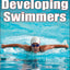 Developing Swimmers by Brooks, Michael