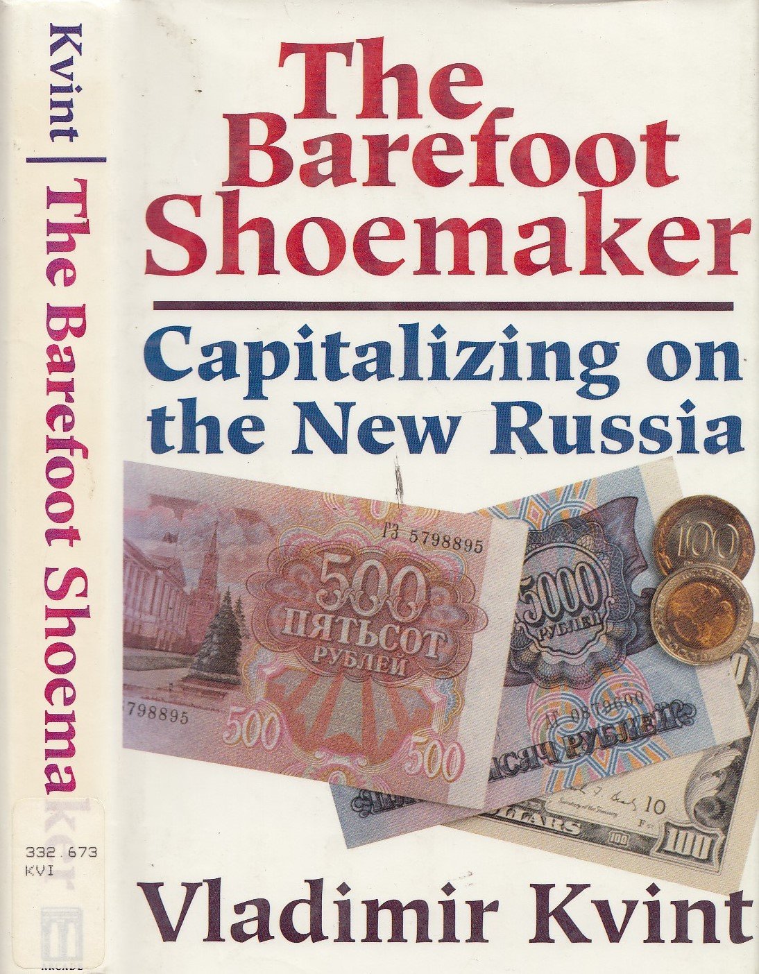 The Barefoot Shoemaker: Capitalizing On the New