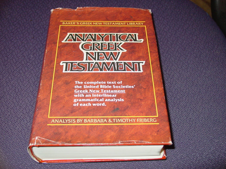 Analytical Greek New Testament (Including Greek Text Analysis) (Baker's Greek New Testament Library, 1) (English and Greek Edition)