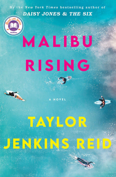 Malibu Rising: A Novel by Taylor Jenkins Reid