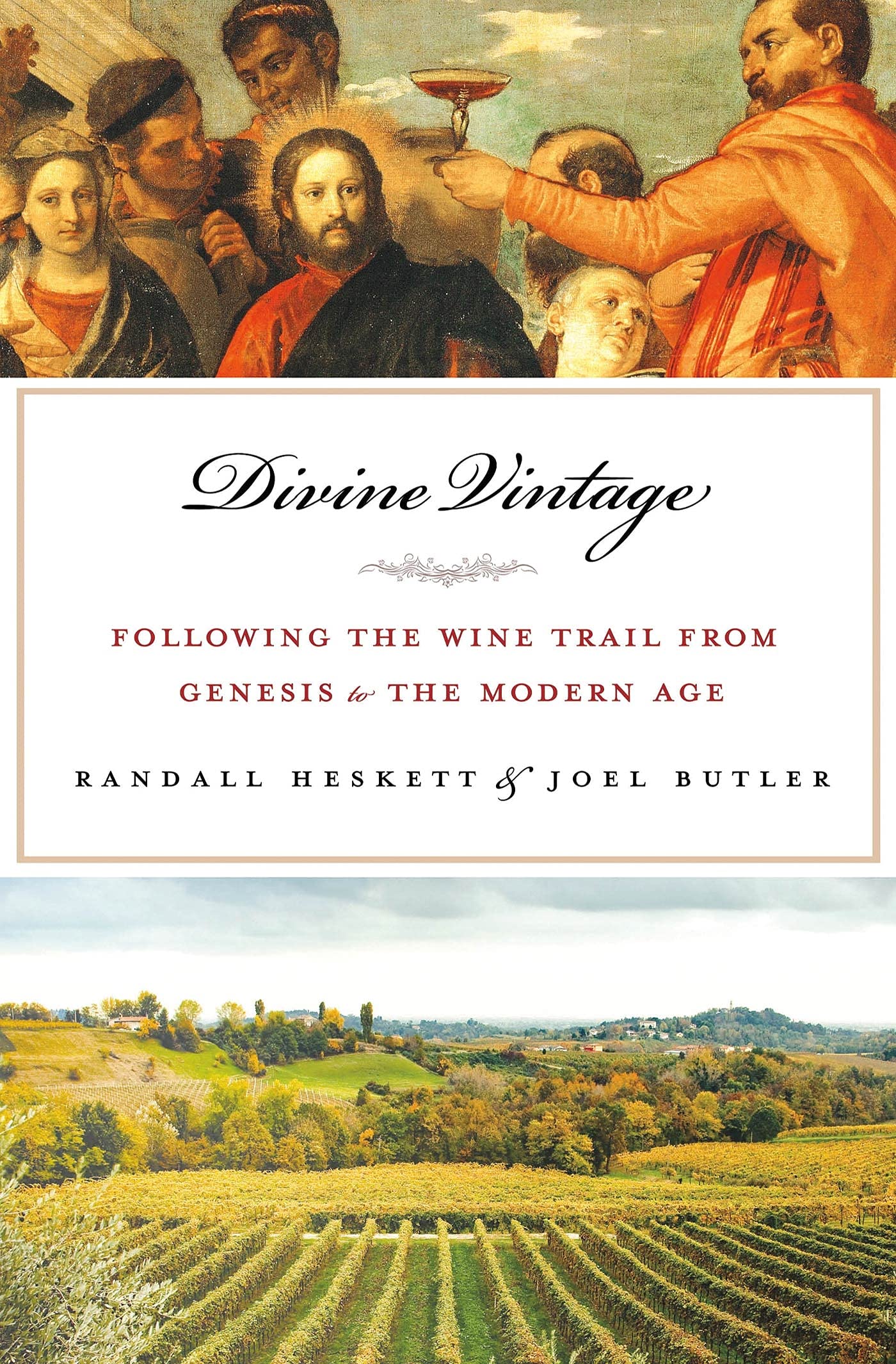 Divine Vintage: Following the Wine Trail from Genesis to the Modern Age