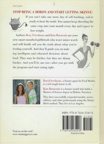 Skinny Bitch: A No-Nonsense, Tough-Love Guide for Savvy Girl