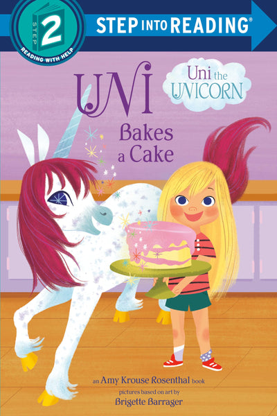 Uni Bakes a Cake (Uni the Unicorn) (Step into Reading, Step 2)