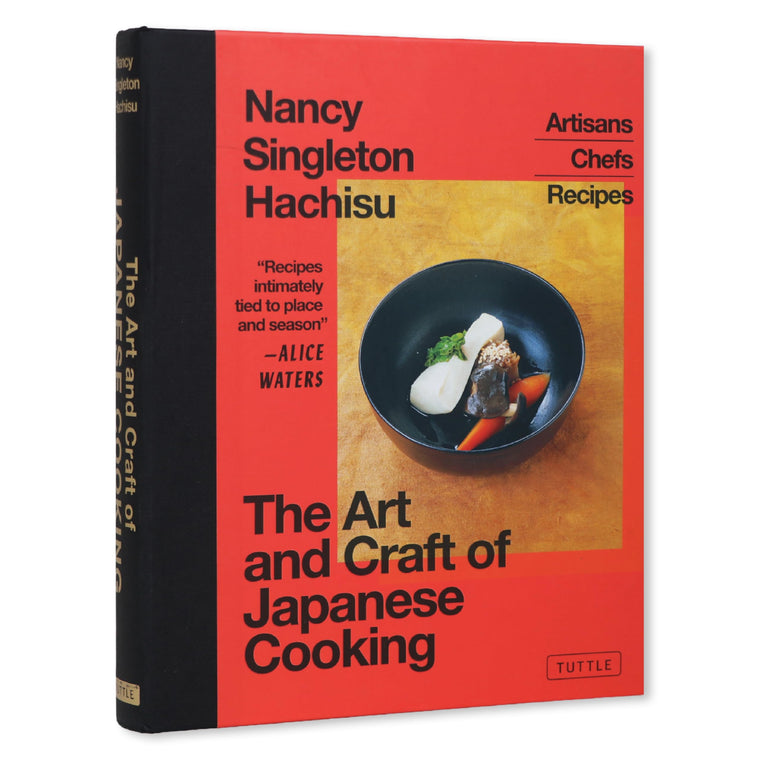The Art and Craft of Japanese Cooking: Artisans, Chefs, Recipes