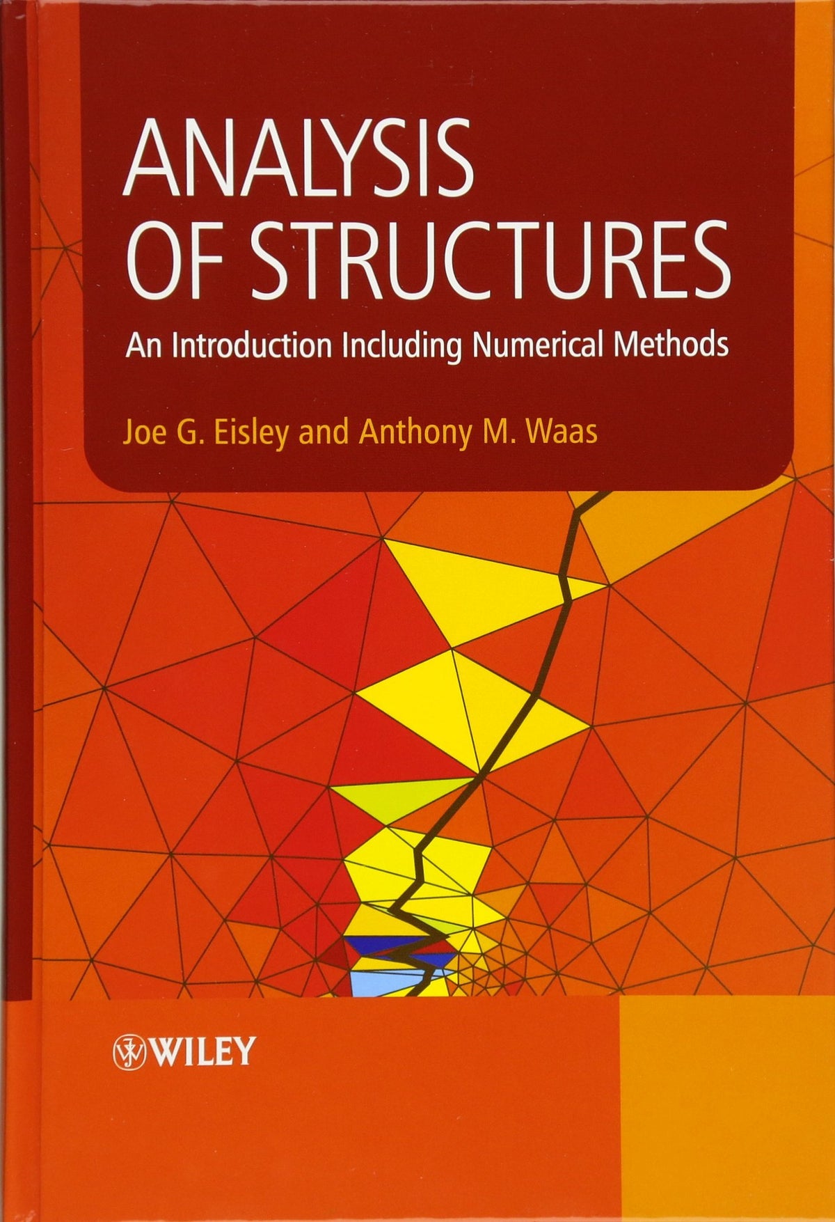 Analysis of Structures: An Introduction Including Numerical Methods