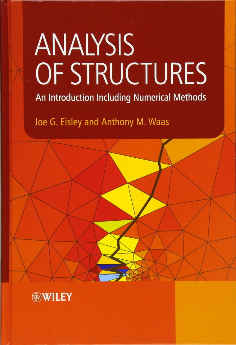 Analysis of Structures: An Introduction Including Numerical Methods
