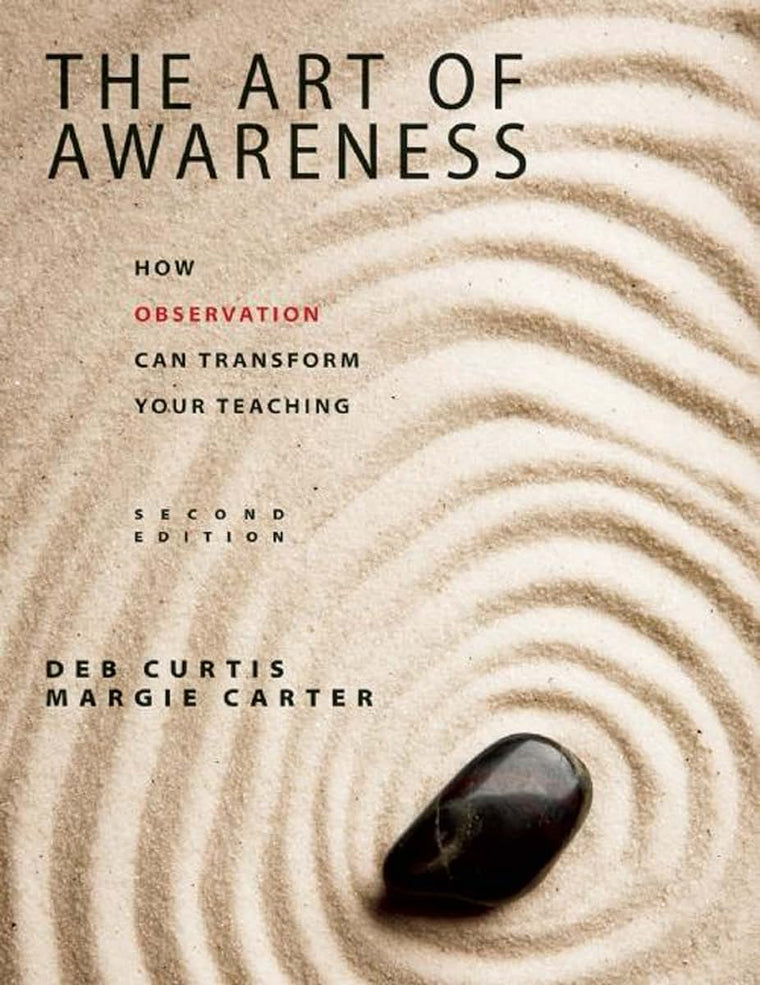 The Art of Awareness, Second Edition: How Observation Can Transform Your Teaching (NONE)