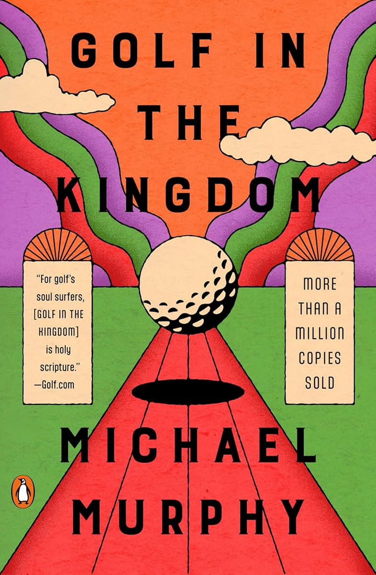 Golf in the Kingdom by Michael Murphy