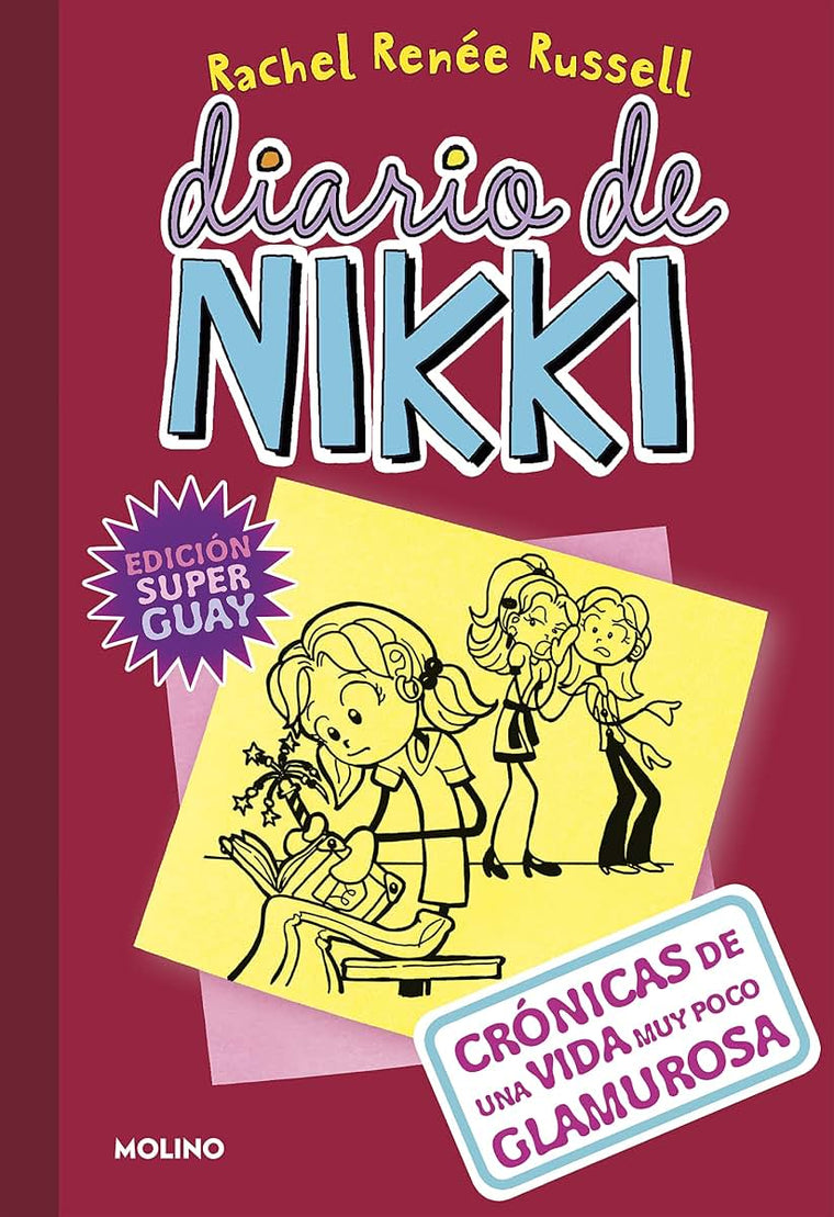 Diario de Nikki 1 - Crónicas de una vida muy poco glamurosa: Crónicas de una vida muy poco glamurosa (Diario de Nikki / Dork Diaries, 1) (Spanish Edition)