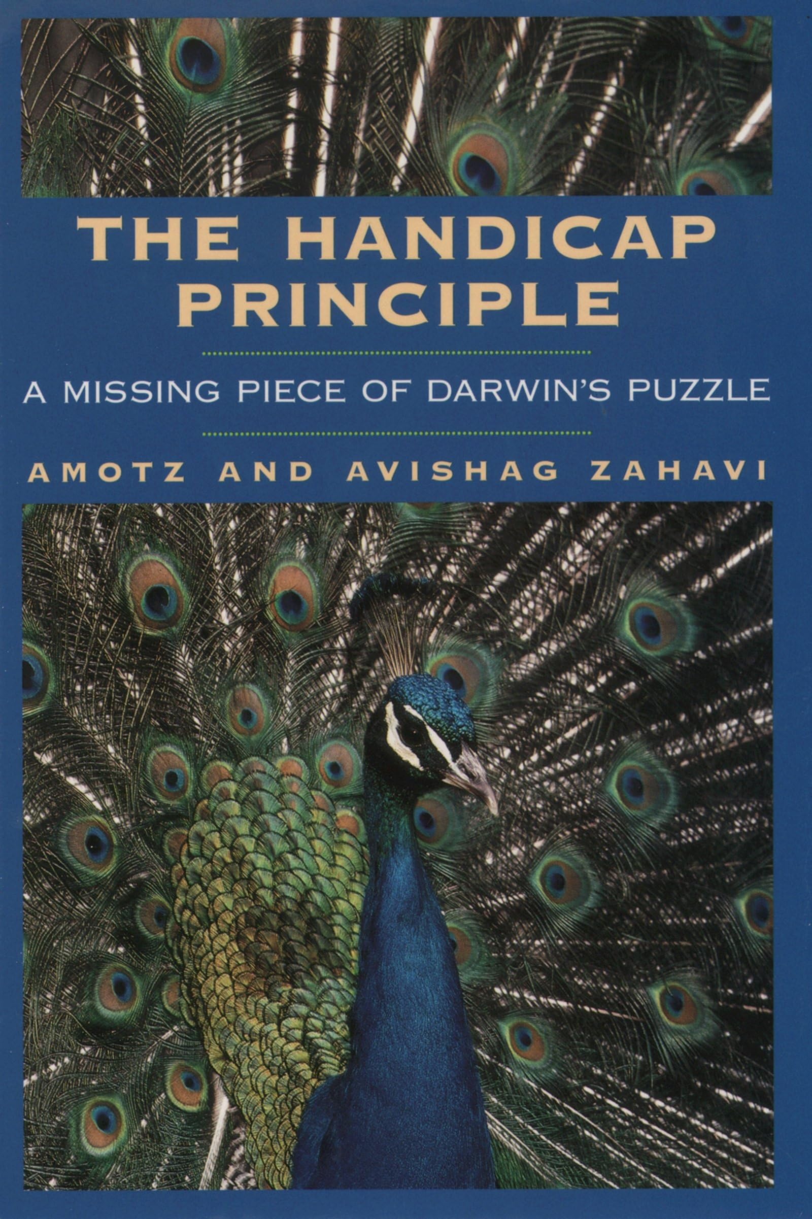 The Handicap Principle: A Missing Piece of Darwin's Puzzle