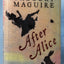 After Alice: A Novel