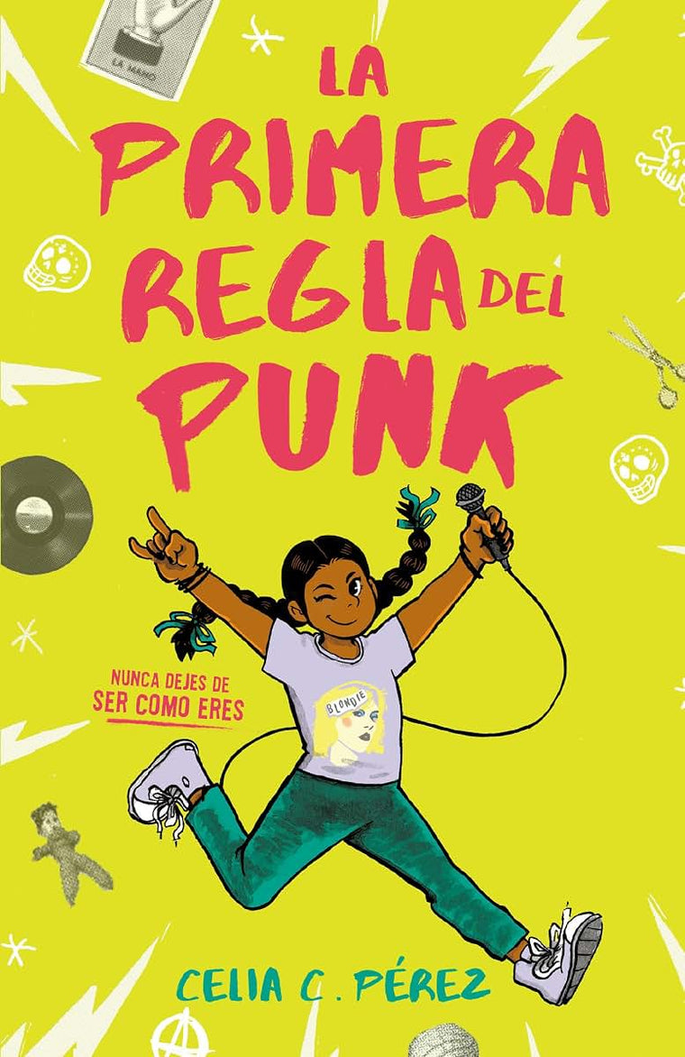 La primera regla del punk / The First Rule of Punk (Spanish Edition)