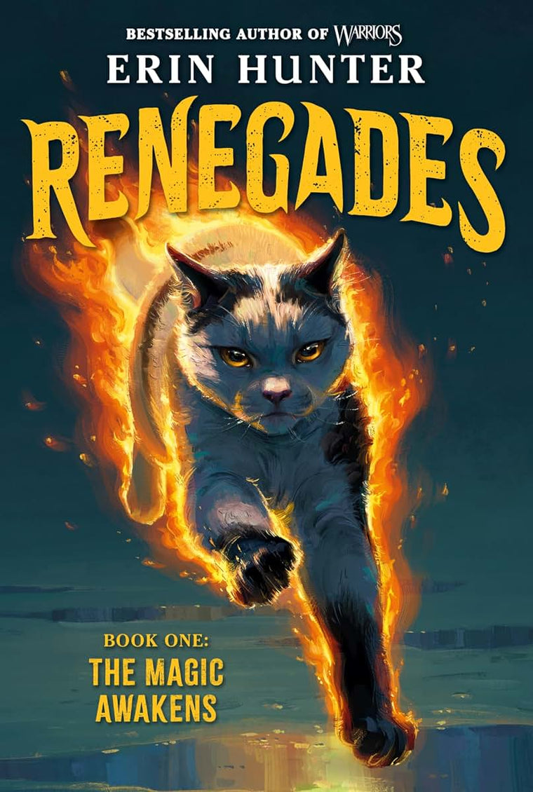 Renegades #1: The Magic Awakens: A New Magical Cat Adventure Series from the Author of Warriors