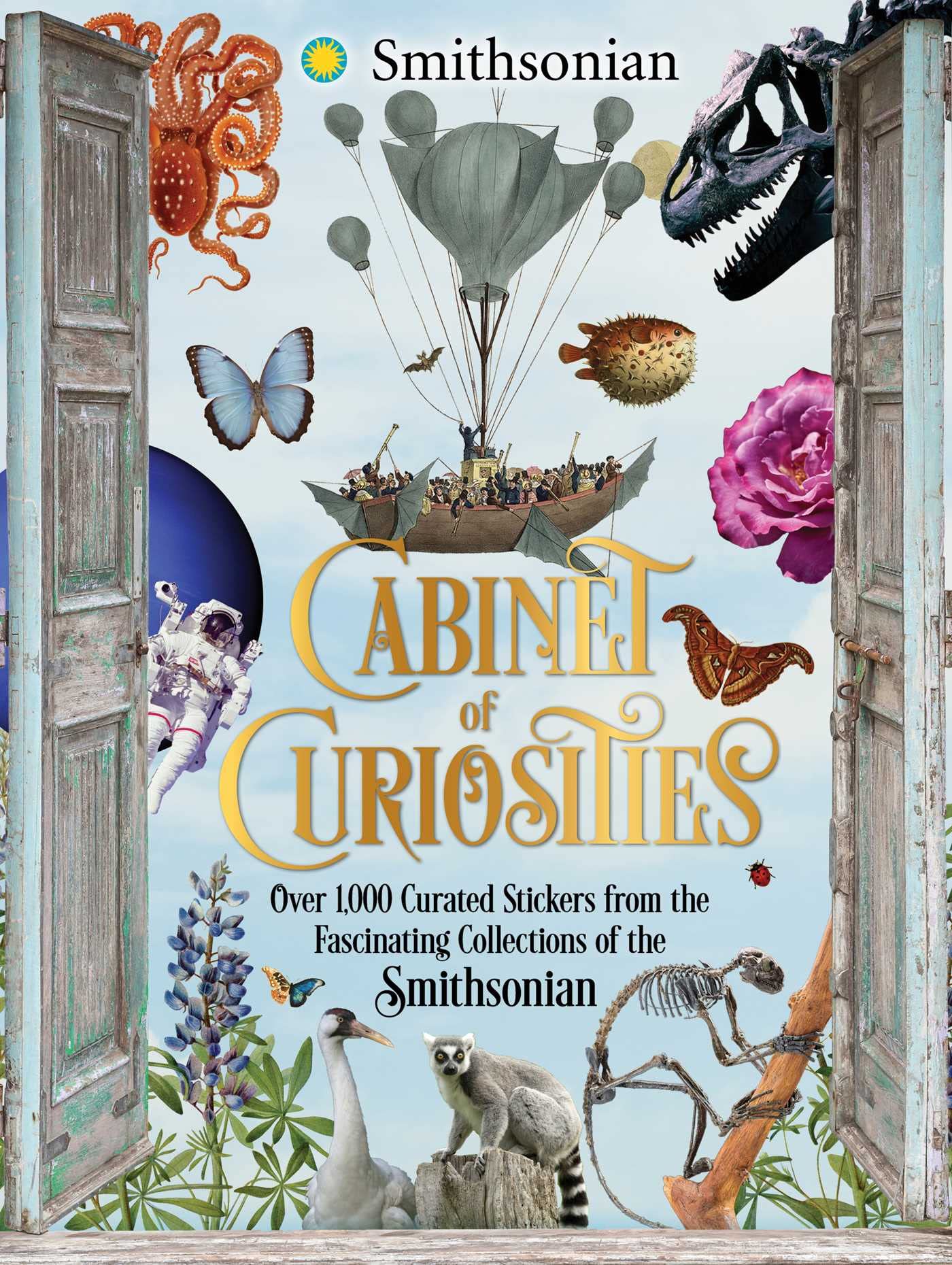 Cabinet of Curiosities: Over 1,000 Curated Stickers from the Fascinating Collections of the Smithsonian (Smithsonian Sticker Books)