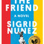The Friend (National Book Award Winner): A Novel