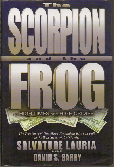 The Scorpion and the Frog: High Times and High Crimes