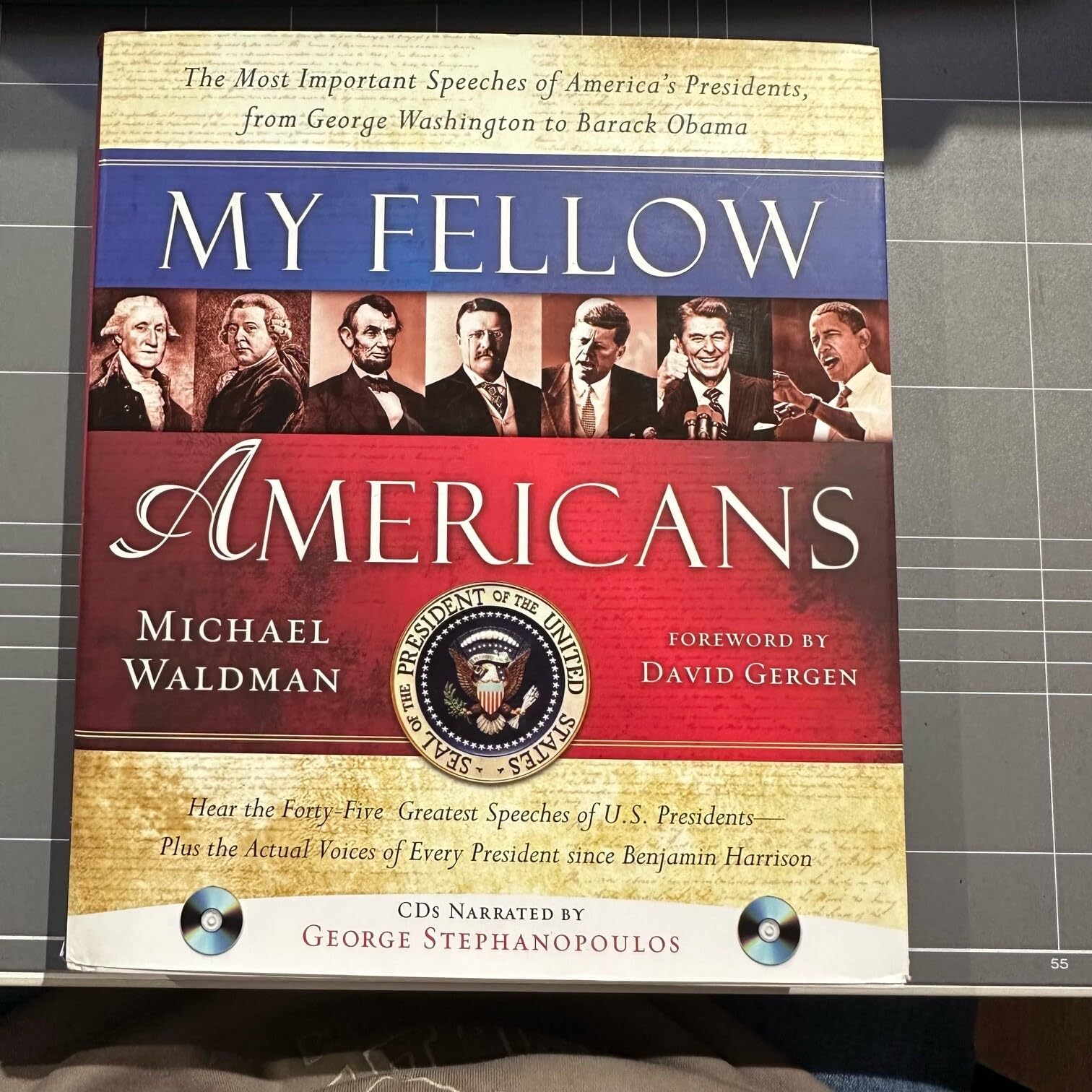 My Fellow Americans: The Most Important Speeches of Americas Presidents, from George Washington to Barack Obama