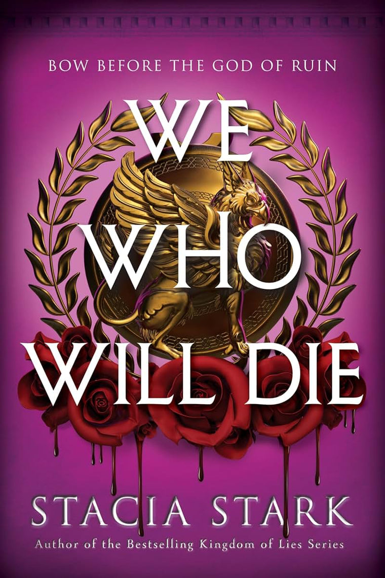 We Who Will Die (Deluxe Limited Edition): A Novel (Empire of Blood, 1)