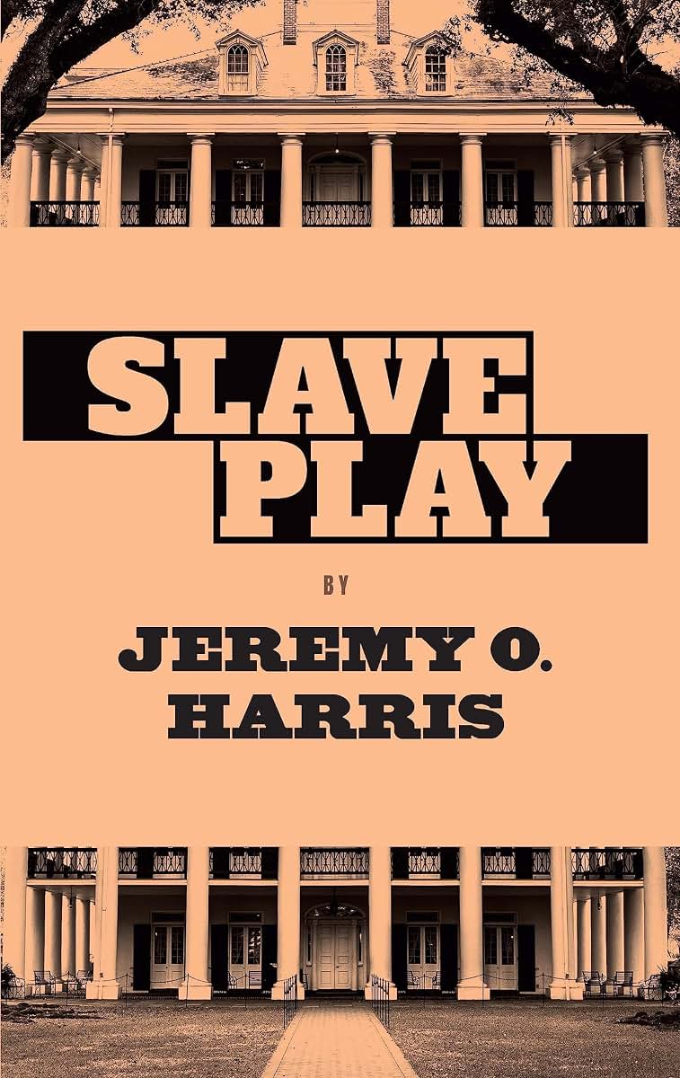 Slave Play by Jeremy O. Harris