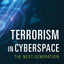 Terrorism in Cyberspace: The Next Generation