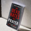 The Devil Hates This Prayer: 60 Days to Break the Lies You've Believed