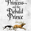 The Wilful Princess and the Piebald Prince