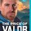 The Price of Valor: (A Clean Contemporary Action Romance starring a former Navy Seal and CIA operative in Ukraine)