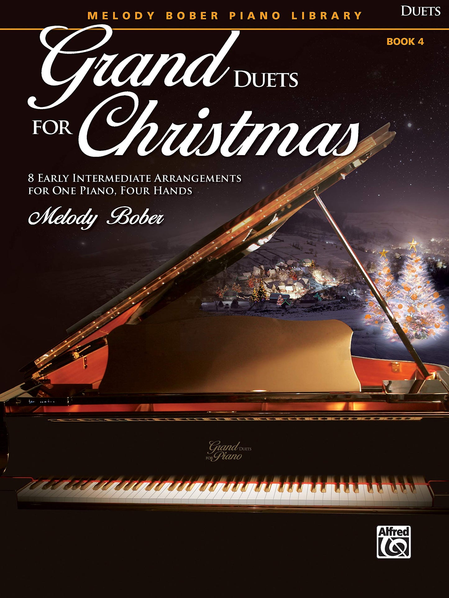Grand Duets for Christmas, Bk 4: 8 Early Intermediate Arrangements for One Piano, Four Hands (Grand Duets for Piano, Bk 4)