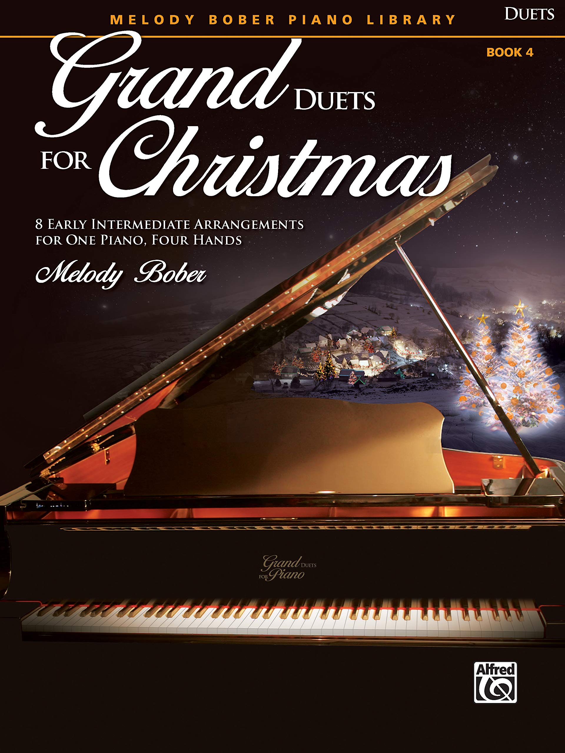 Grand Duets for Christmas, Bk 4: 8 Early Intermediate Arrangements for One Piano, Four Hands (Grand Duets for Piano, Bk 4)