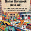 Beginner Level Italian Storybook (A1 & A2): Learn Italian with 25 Fairytale Stories (Learning Italian with Ease)
