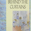 Behind the Curtains