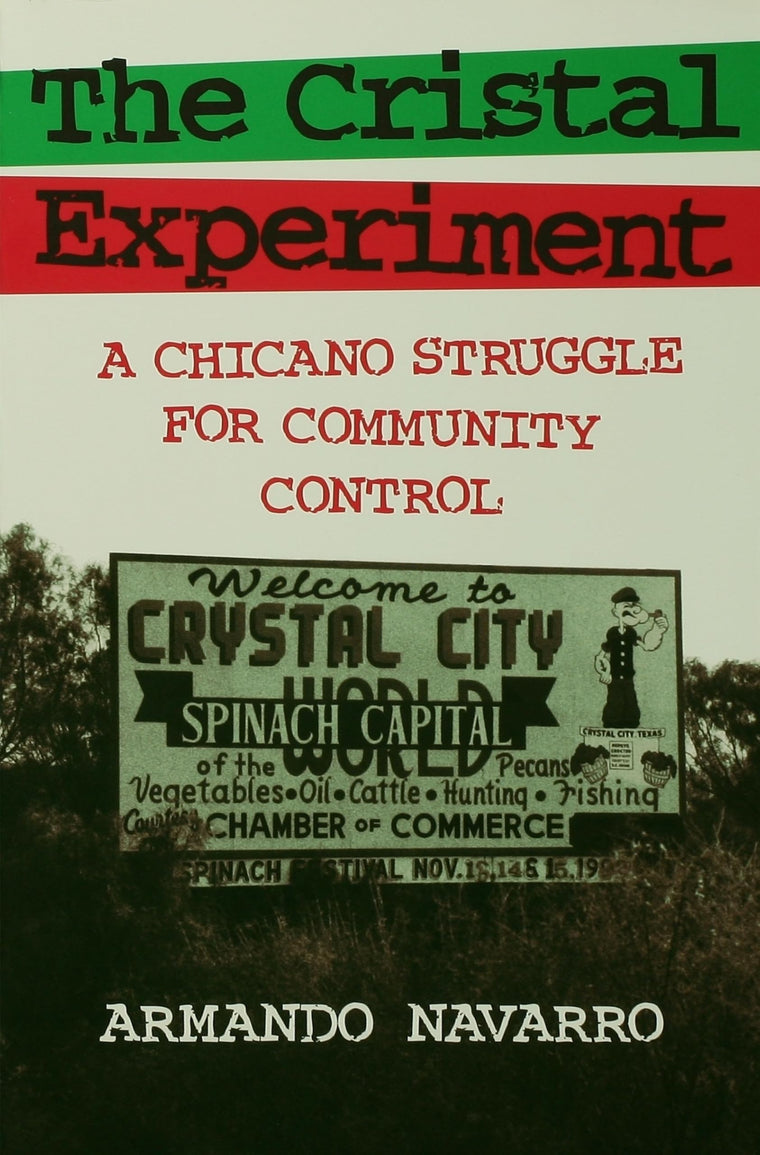 The Cristal Experiment: A Chicano Struggle for Community Control