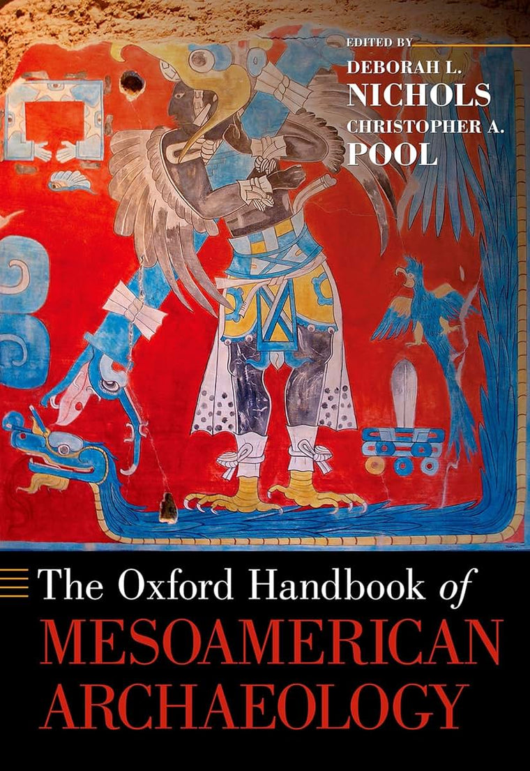 The Oxford Handbook of Mesoamerican Archaeology (Oxford Handbooks)