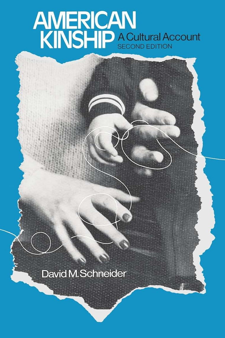American Kinship: A Cultural Account (Anthropology of Modern Societies)