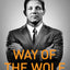 Way of the Wolf: Straight Line Selling: Master the Art of Persuasion, Influence, and Success