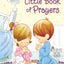 Precious Moments: Little Book of Prayers