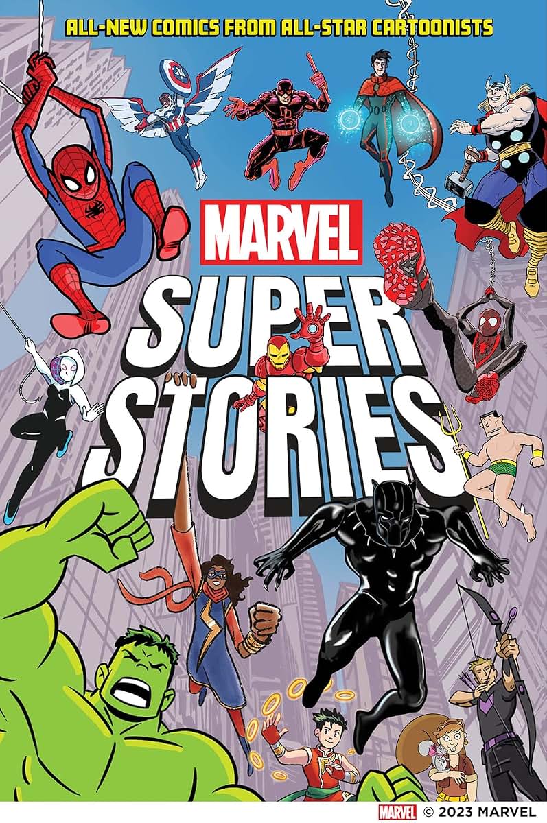 Marvel Super Stories (Book One): All-New Comics from All-Star Cartoonists