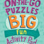 On-the-Go Puzzles Big Fun Activity Pad: Kids Travel Activity Pad with Over 90 Puzzles and 40 Stickers, Road Trip Games and Car Activities for Ages 69 (Highlights Big Fun Activity Pads)
