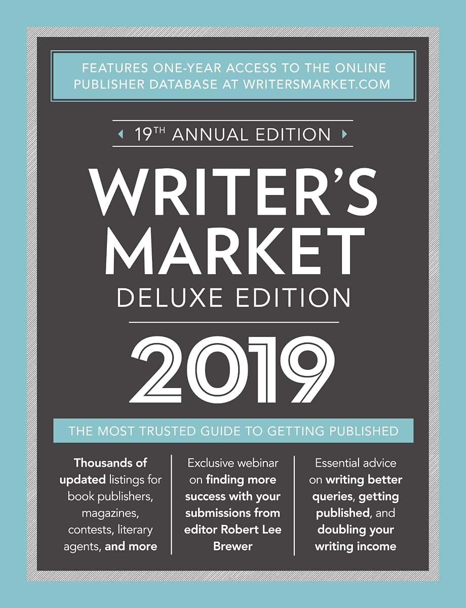 Writer's Market Deluxe Edition 2019: The Most Trusted Guide to Getting Published (Market, 2019)