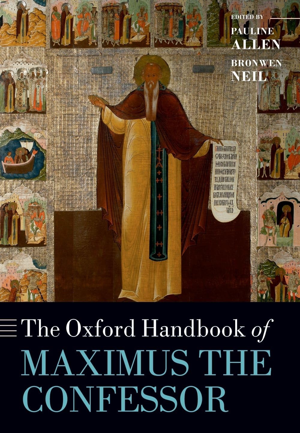 The Oxford Handbook of Maximus the Confessor (Oxford Handbooks)