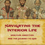 Navigating the Interior Life (OLD EDITION)