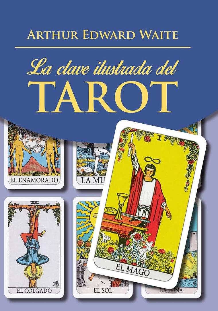 La clave ilustrada del Tarot - solo libro (Spanish Edition)