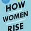 How Women Rise